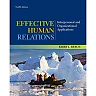Effective Human Relations: Interpersonal and Organizational Applications, 12th Edition