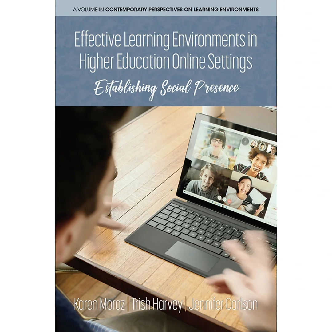 Effective Learning Environments in Higher Education Online Settings: Establishing Social Presence