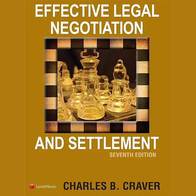 Effective Legal Negotiation and Settlement