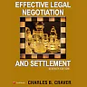 Effective Legal Negotiation and Settlement