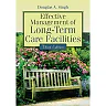 Effective Management of Long-Term Care Facilities