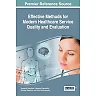 Effective Methods for Modern Healthcare Service Quality and Evaluation