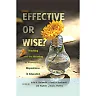 Effective or Wise?: Teaching and the Meaning of Professional Dispositions in Education