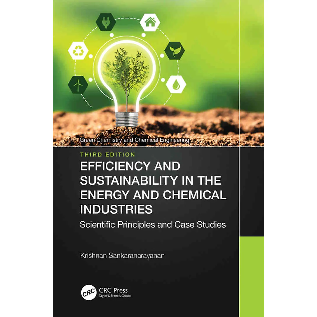Efficiency and Sustainability in the Energy and Chemical Industries 3rd Edition