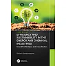 Efficiency and Sustainability in the Energy and Chemical Industries 3rd Edition