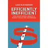 Efficiently Inefficient
