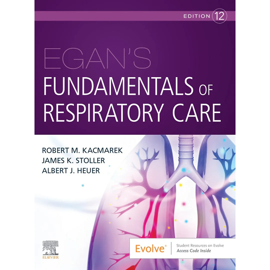 Egan's Fundamentals of Respiratory Care 12th Edition