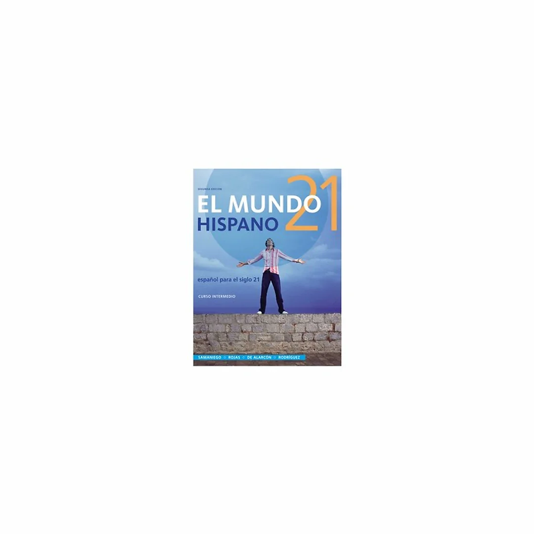 El Mundo 21 hispano (World Languages) 2nd Edition by Fabian Samaniego