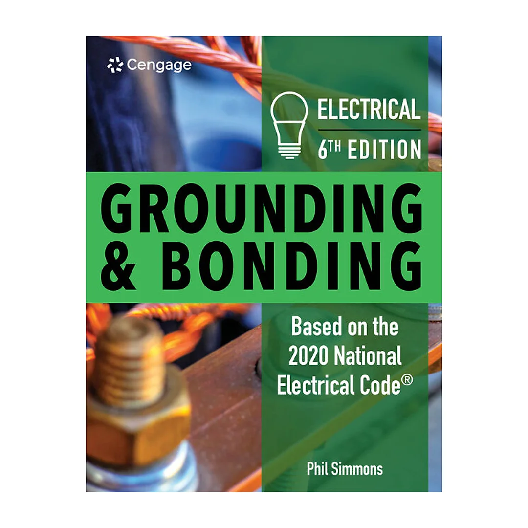 Electrical Grounding and Bonding 6th Edition