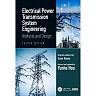 Electrical Power Transmission System Engineering: Analysis and Design
