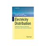 Electricity Distribution: Intelligent Solutions for Electricity Transmission and Distribution Networks