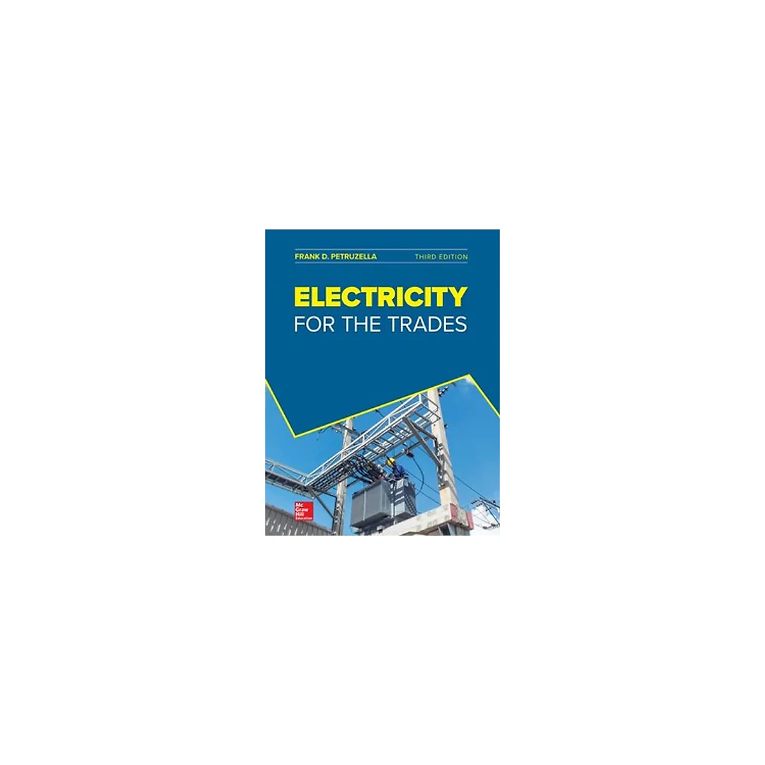 Electricity for the Trades 3rd Edition by Frank Petruzella