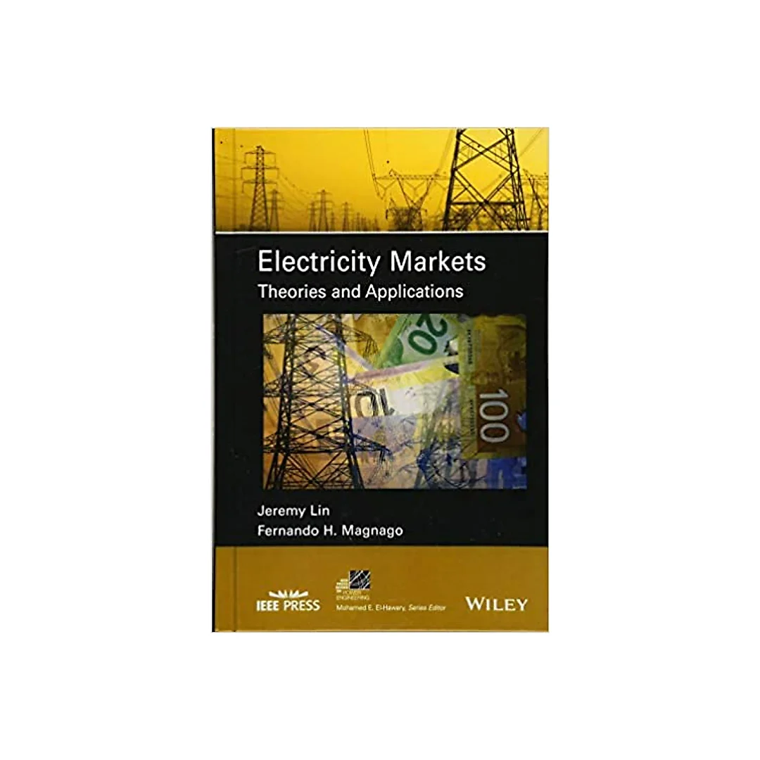 Electricity Markets: Theories and Applications