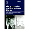 Electrocorrosion and Protection of Metals
