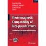 Electromagnetic Compatibility of Integrated Circuits: Techniques for low emission and susceptibility