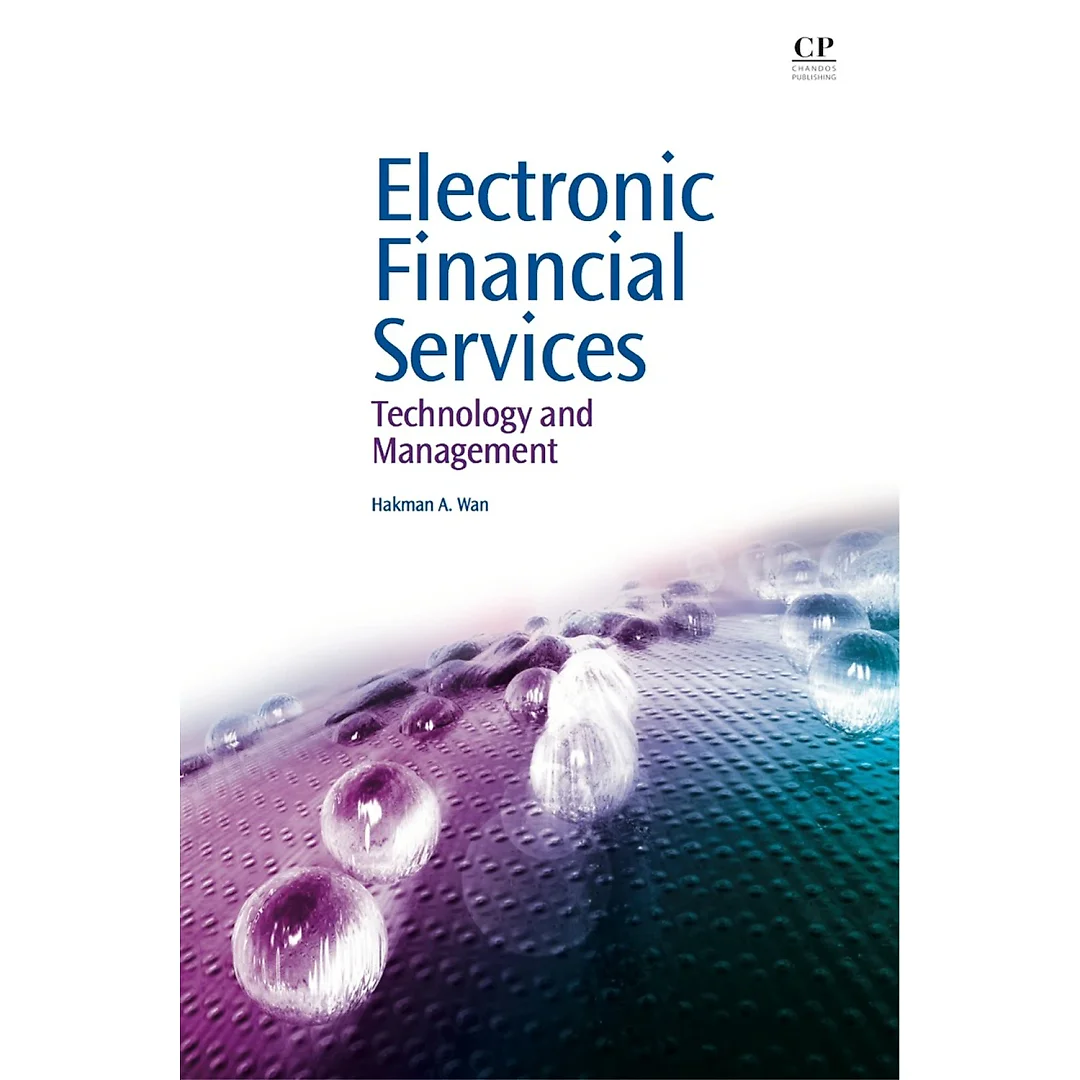 Electronic Financial Services: Technology and Management