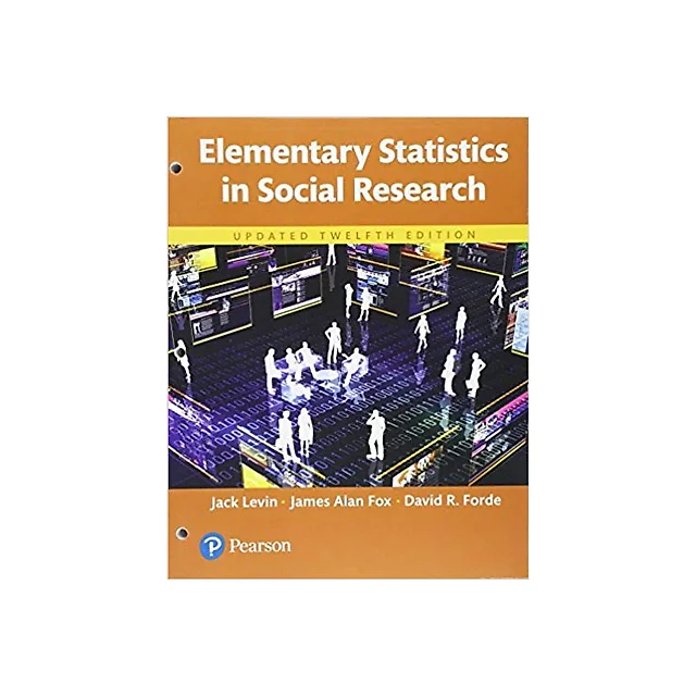 Elementary Statistics in Social Research, Updated Edition 12th Edition