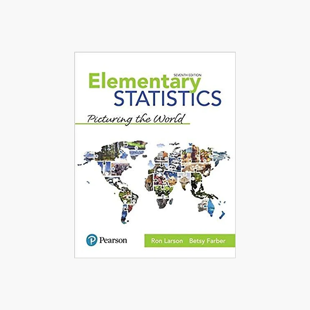 Elementary Statistics: Picturing the World 7th Edition by Ron Larson