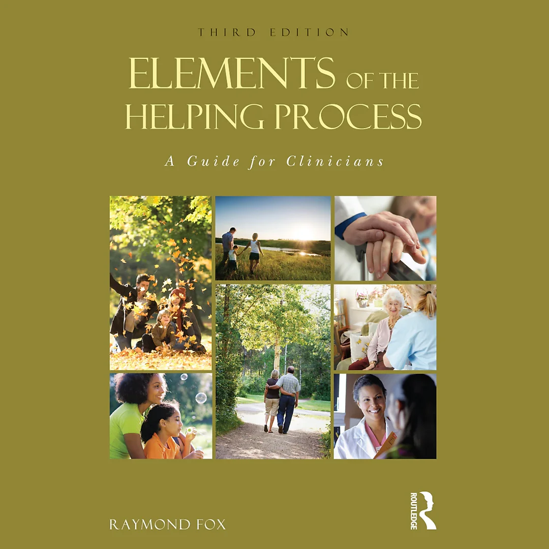 Elements of the Helping Process: A Guide for Clinicians
