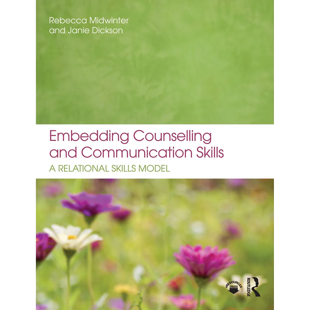 Embedding Counselling and Communication Skills: A Relational Skills Model