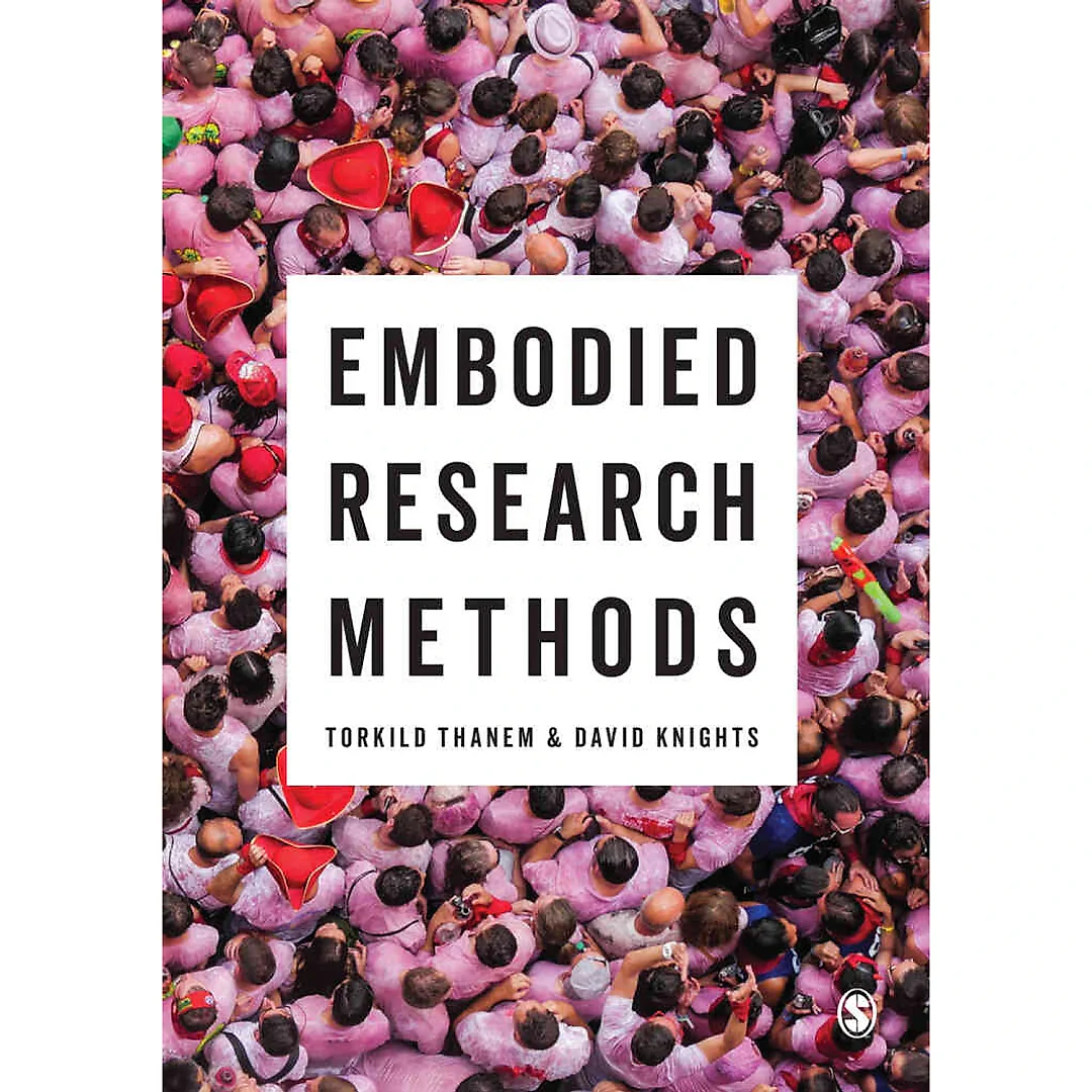 Embodied Research Methods 1st Edition