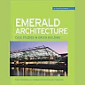 Emerald Architecture: Case Studies in Green Building (GreenSource)Case Studies in Green Building