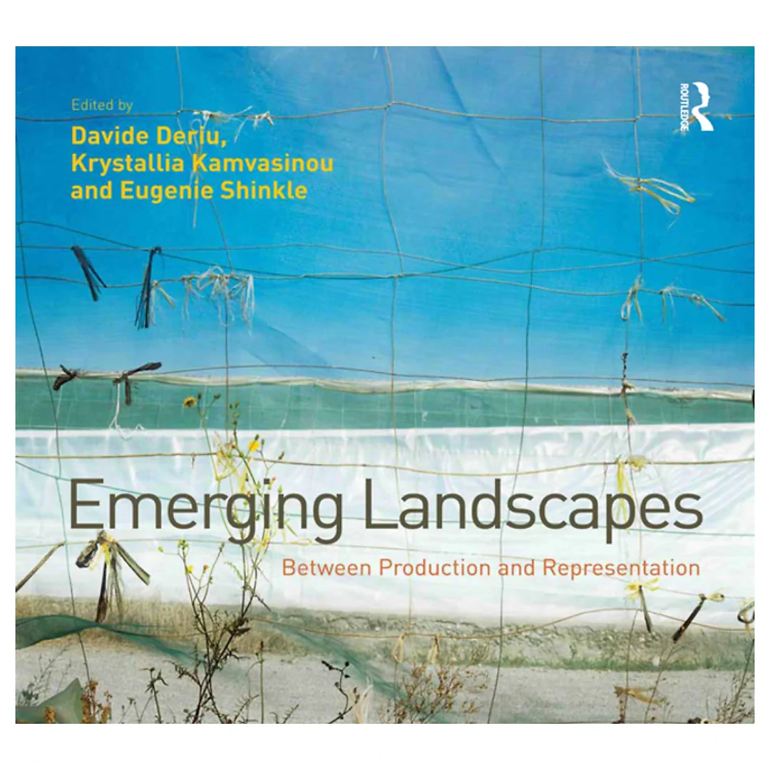 Emerging Landscapes: Between Production and Representation