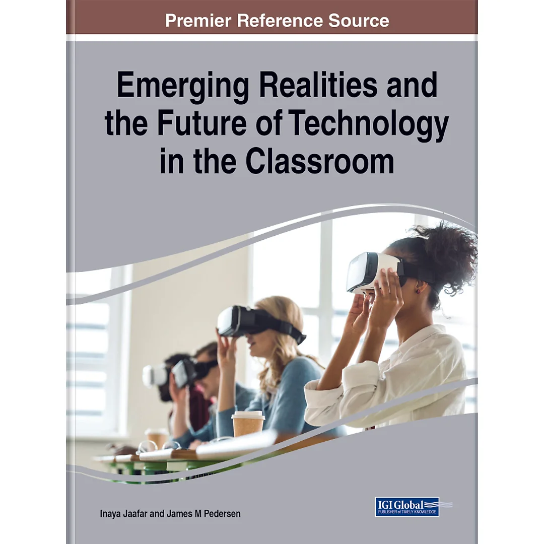 Emerging Realities and the Future of Technology in the Classroom