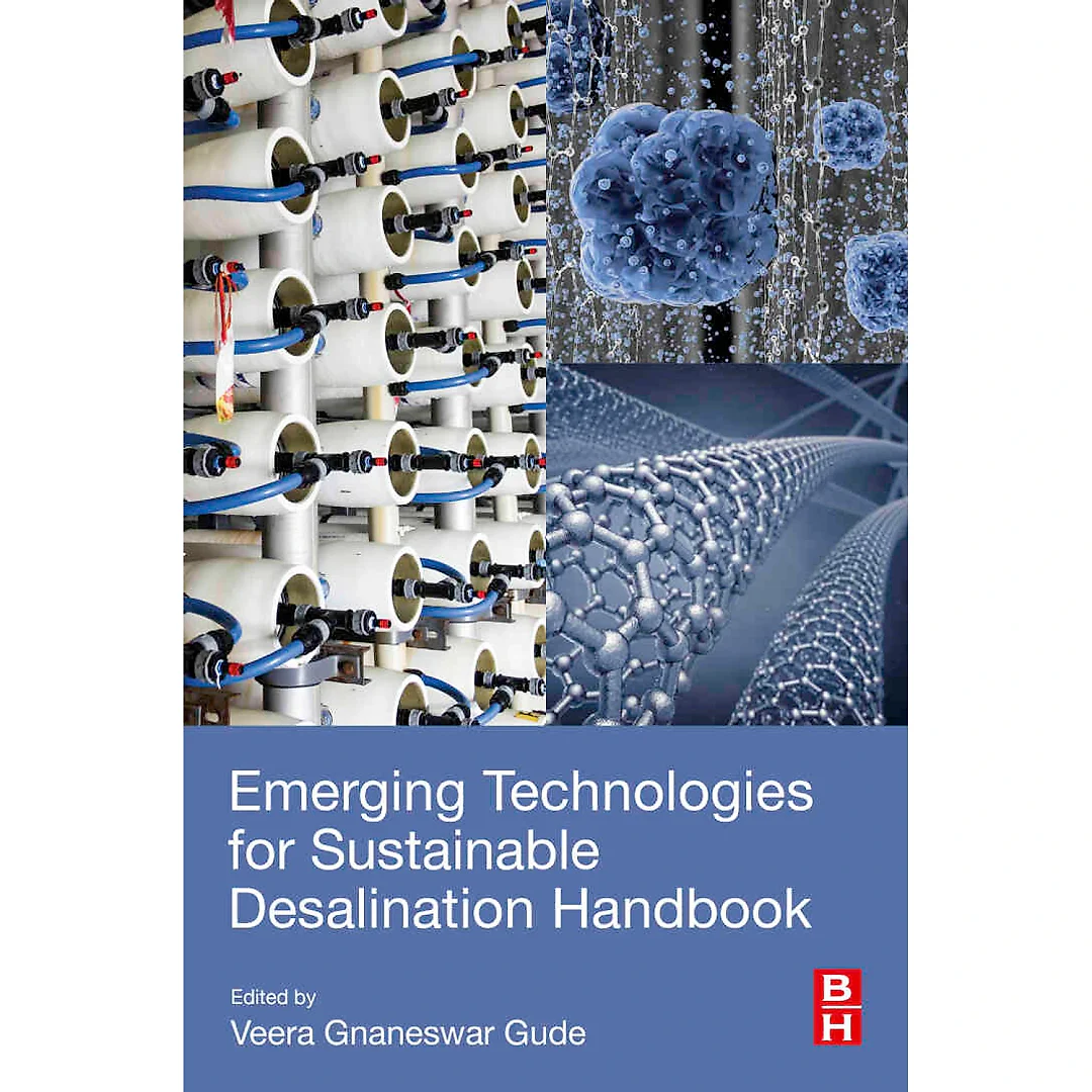 Emerging Technologies for Sustainable Desalination Handbook
