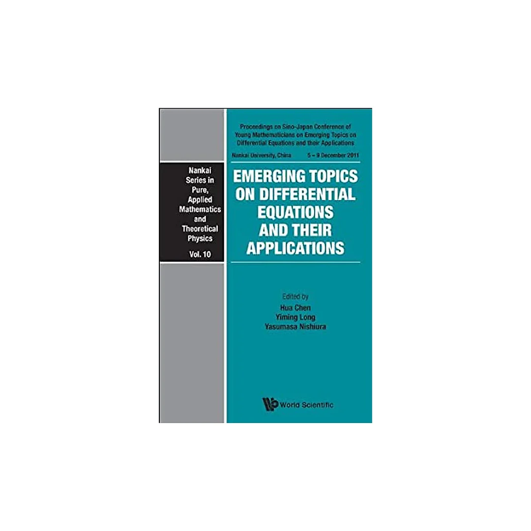 Emerging Topics On Differential Equations And Their Applications - Proceedings On Sino-japan Conference Of Young Mathematicians