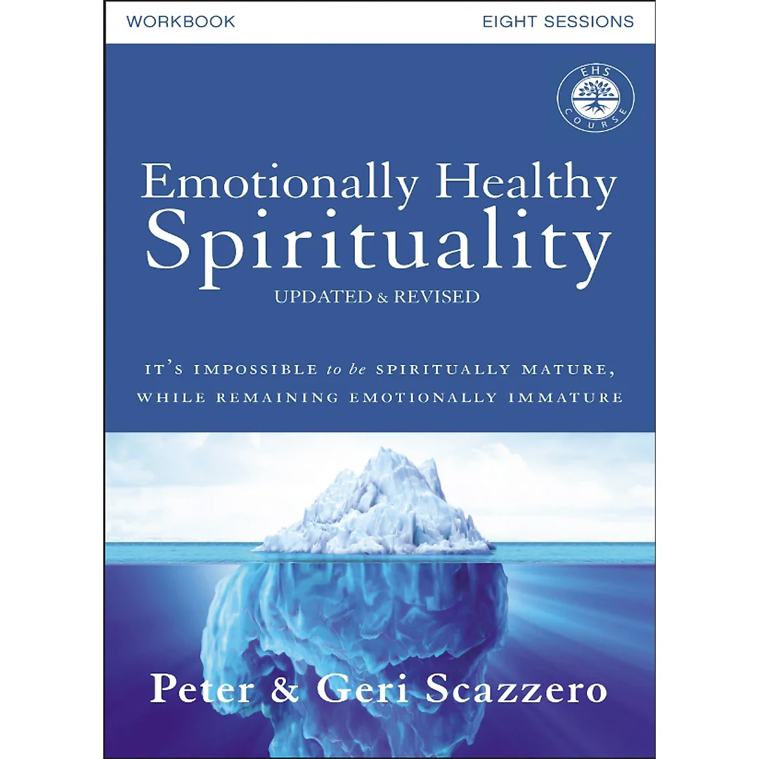 Emotionally Healthy Spirituality Workbook, Updated Edition