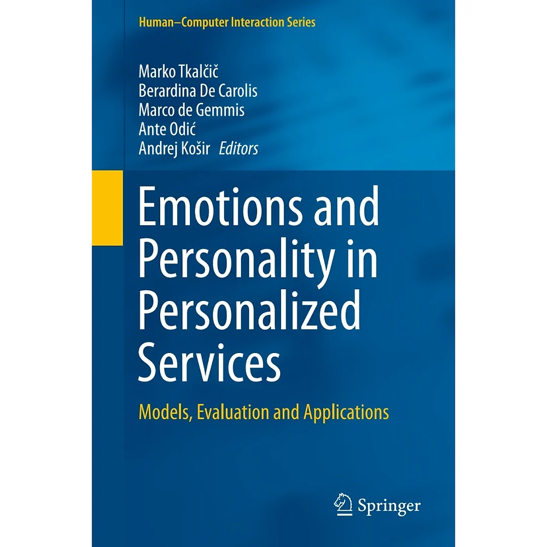 Emotions and Personality in Personalized Services: Models Evaluation and Applications