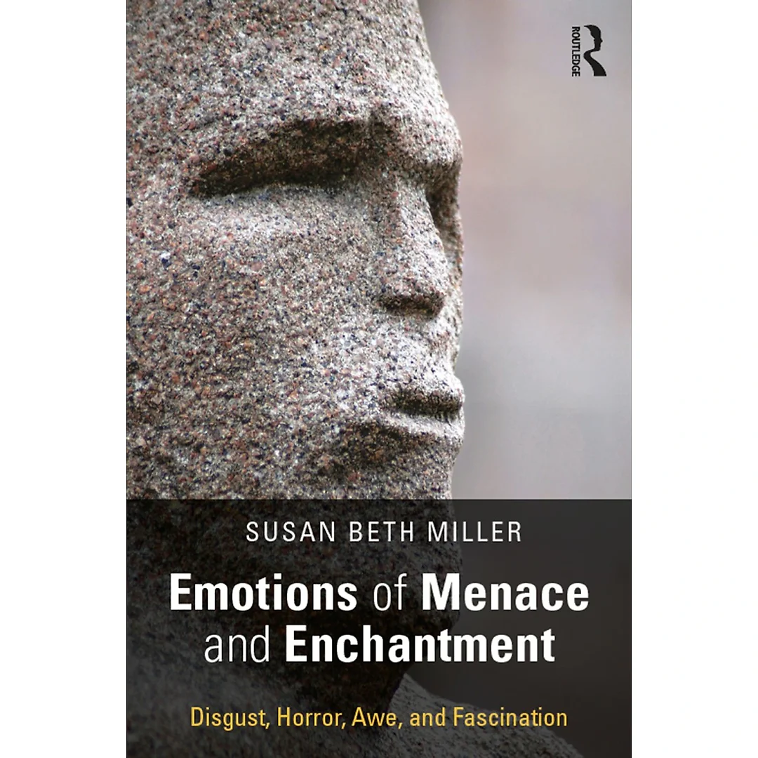 Emotions of Menace and Enchantment: Disgust Horror Awe and Fascination