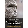 Emotions of Menace and Enchantment: Disgust Horror Awe and Fascination