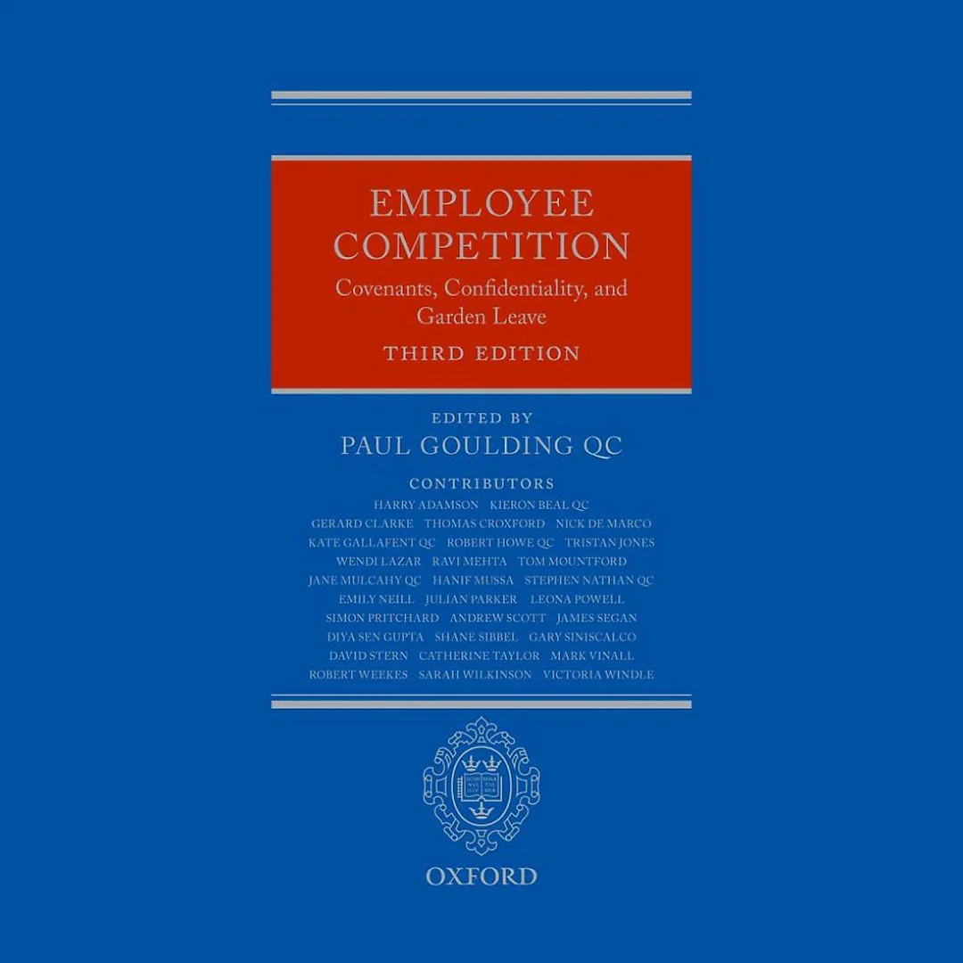 Employee Competition: Covenants, Confidentiality, and Garden Leave