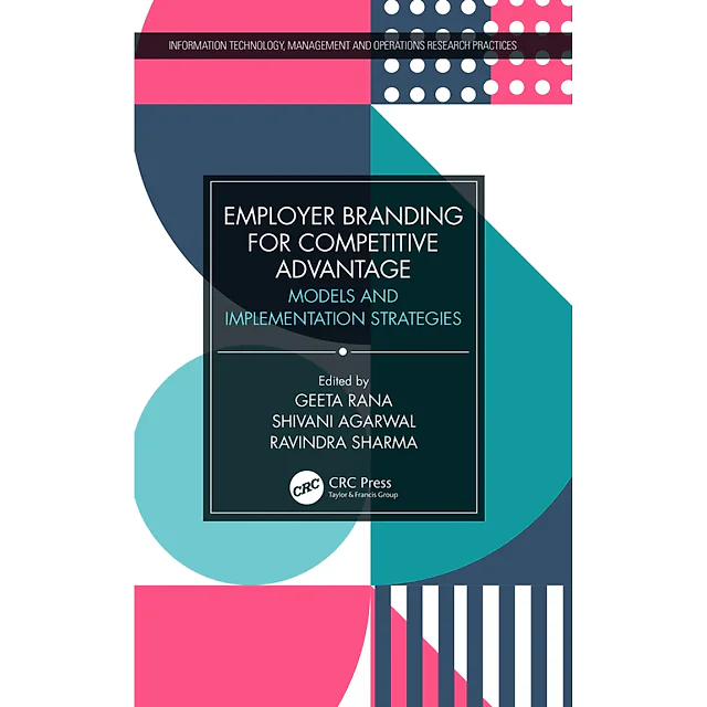 Employer Branding for Competitive Advantage: Models and Implementation Strategies