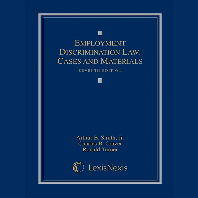 Employment Discrimination Law: Cases and Materials