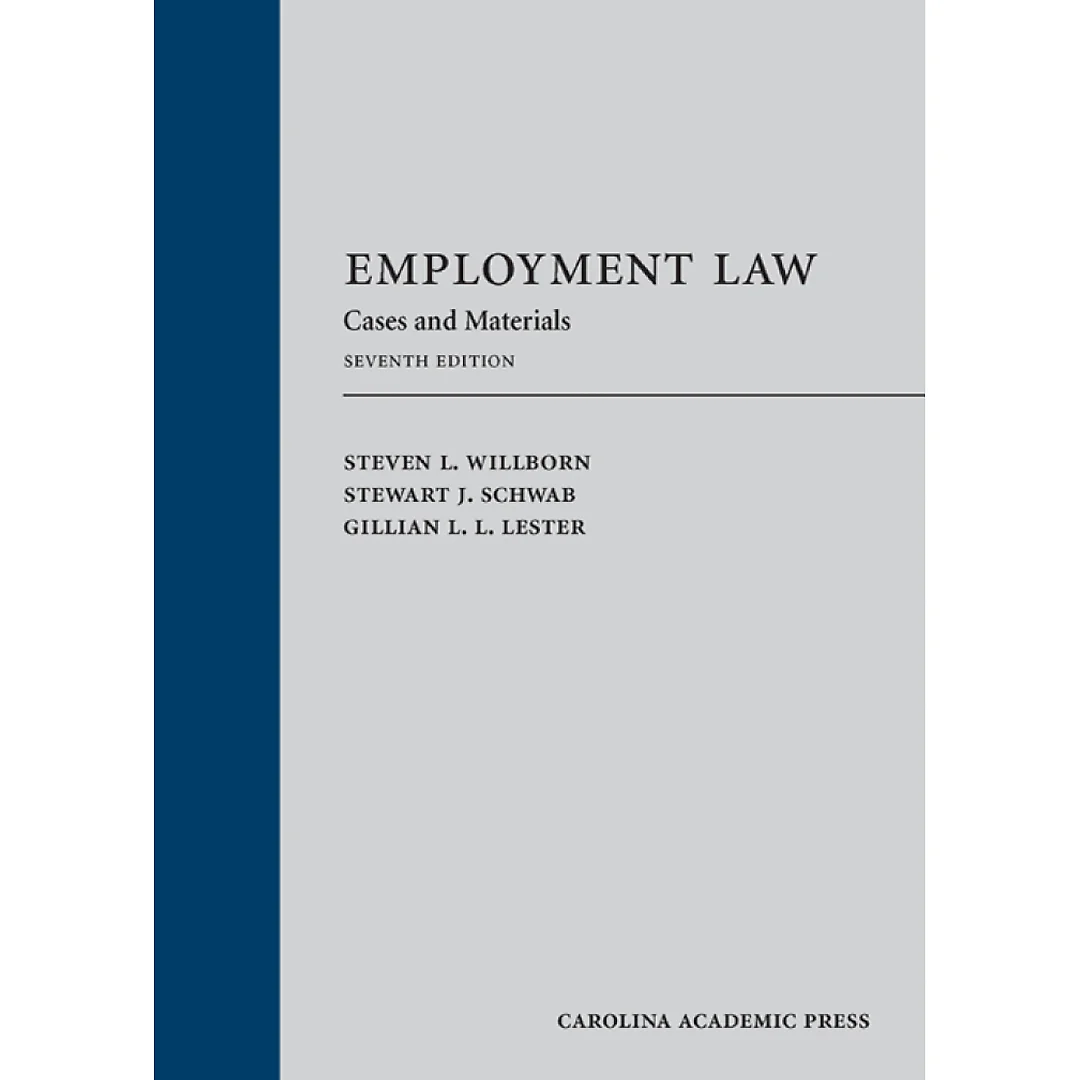 Employment Law: Cases and Materials, Sev