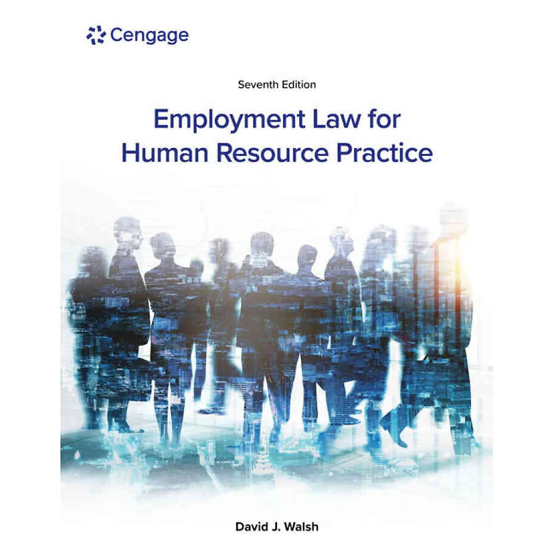 Employment Law for Human Resource Practice, 7th Edition