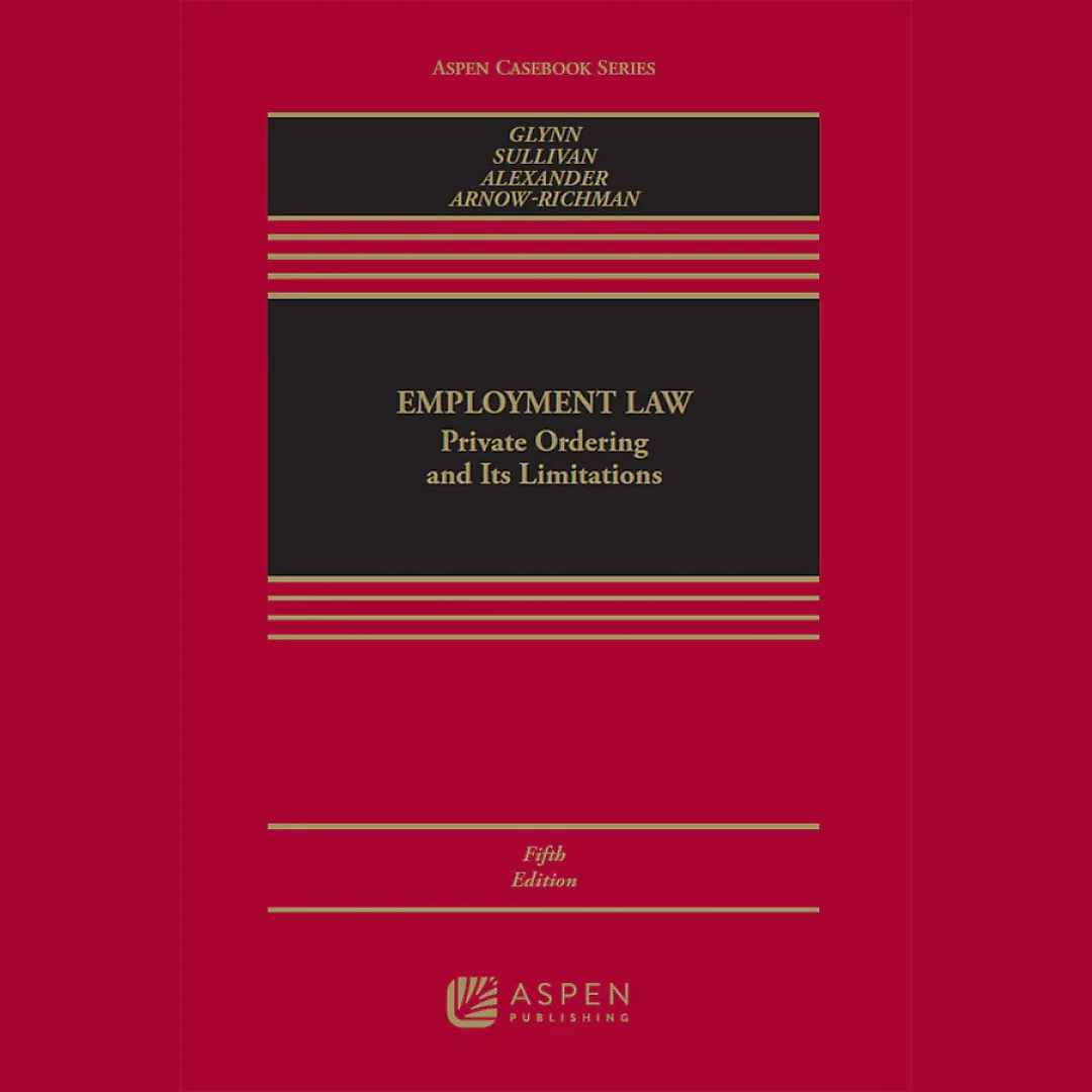 Employment Law: Private Ordering and Its Limitations [Connected]