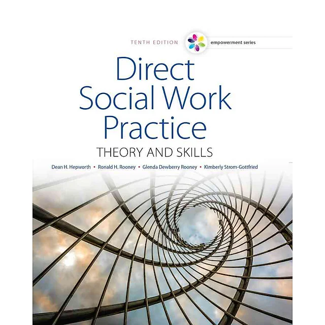 Empowerment Series: Direct Social Work Practice: Theory and Skills, 10th Edition