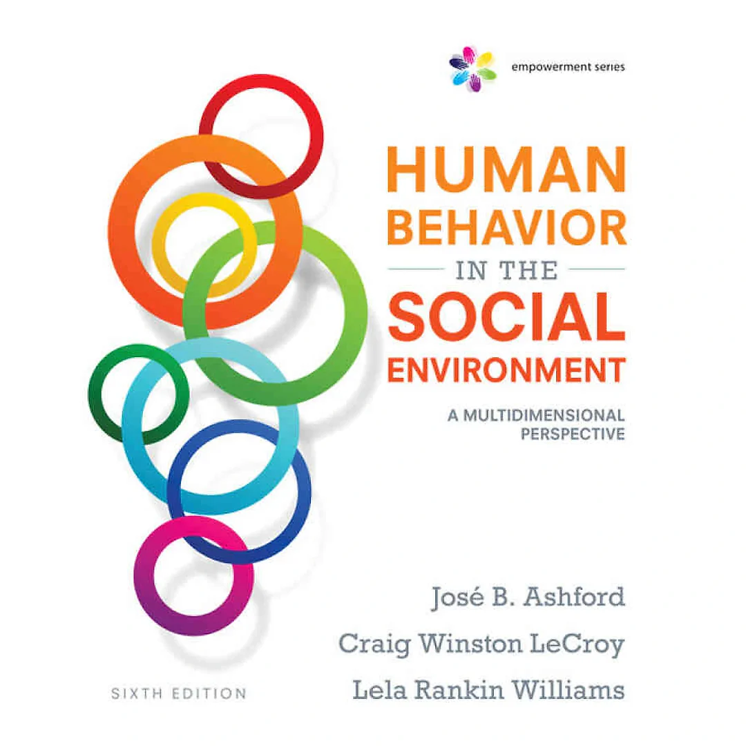 Empowerment Series: Human Behavior in the Social Environment: A Multidimensional Perspective 6th Edition