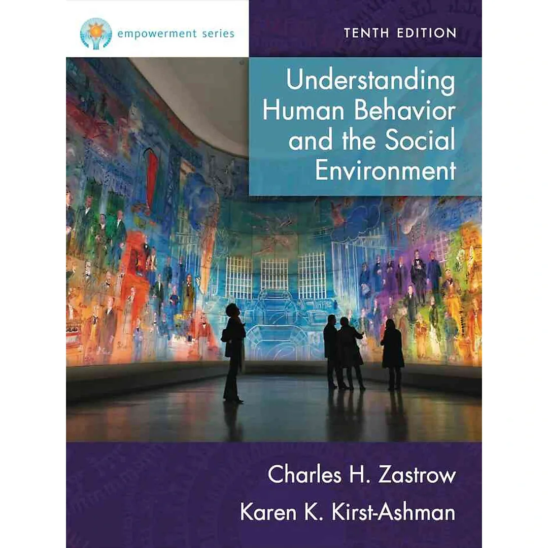 Empowerment Series: Understanding Human Behavior and the Social Environment 10th Edition
