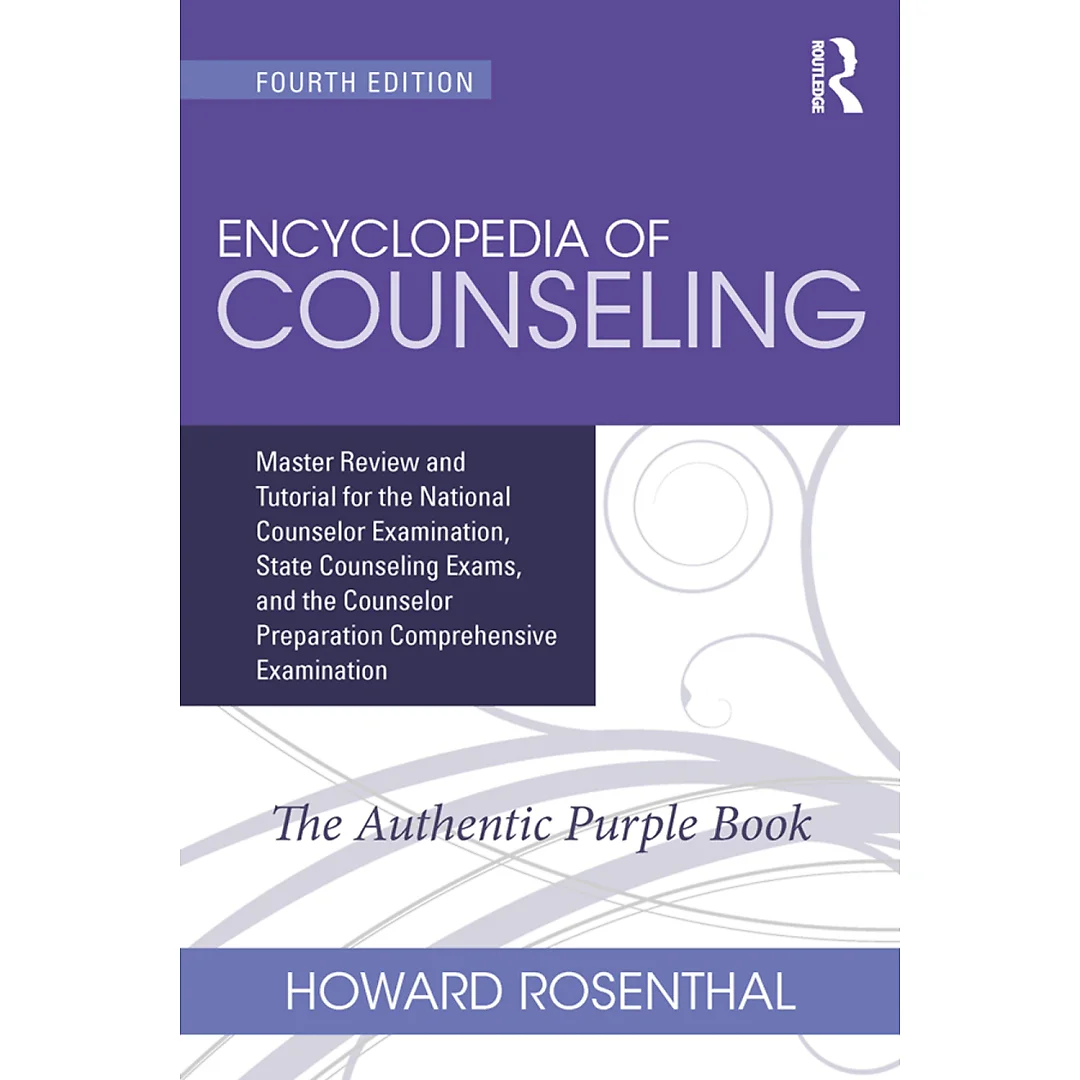 Encyclopedia of Counseling: Master Review and Tutorial for the National Counselor Examination State Counseling Exams and the Counselor Preparation Comprehensive Examination