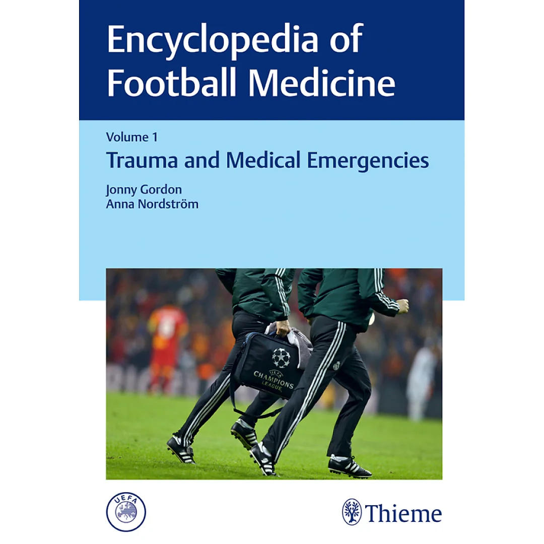 Encyclopedia of Football Medicine, Vol.1: Trauma and Medical Emergencies