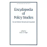Encyclopedia of Policy Studies, Second Edition