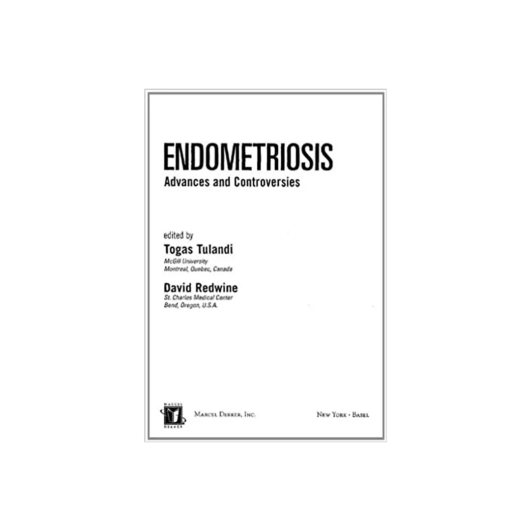 Endometriosis: Advances and Controversies