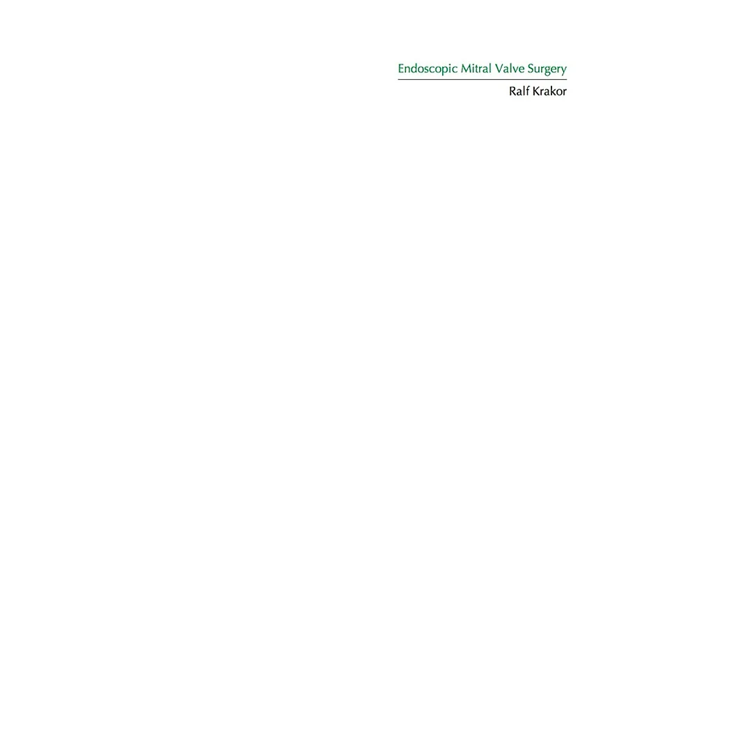 Endoscopic Mitral Valve Surgery: Handbook of Minimal-invasive Cardiac Surgery