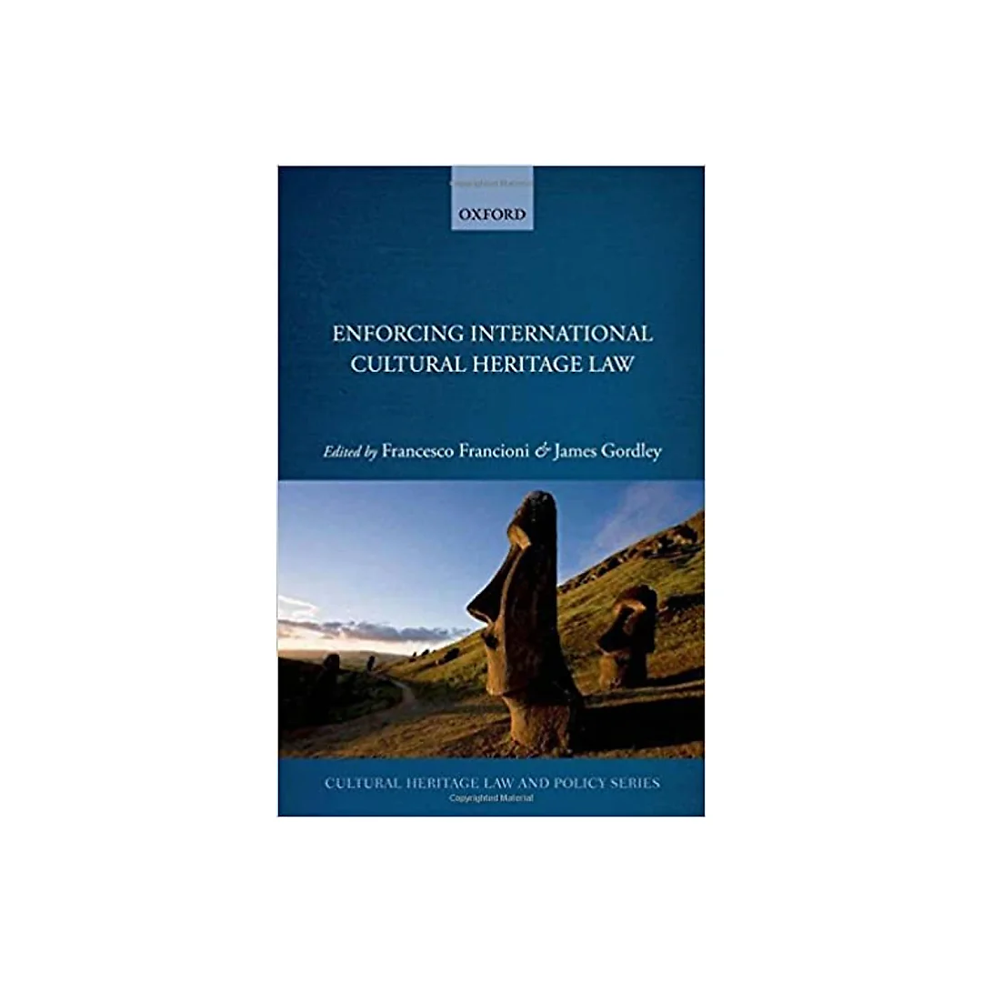 Enforcing International Cultural Heritage Law