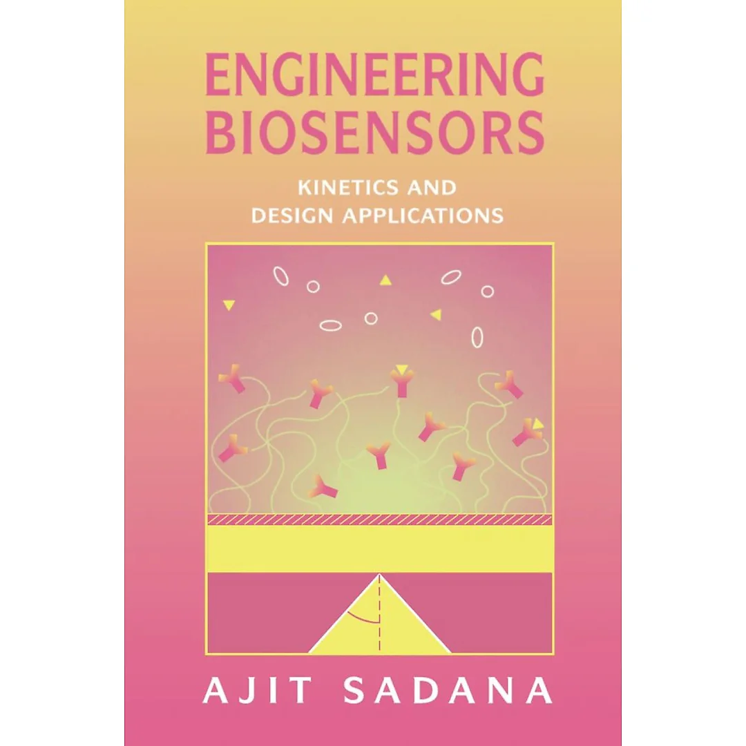 Engineering Biosensors: Kinetics and Design Applications